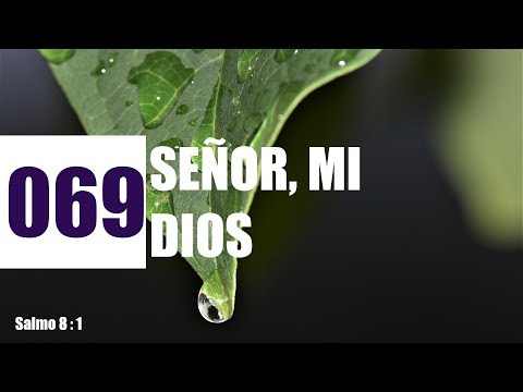 ✅ 069 SEÑOR, MI DIOS - HIMNOS ADVENTISTAS DEL SEPTIMO DIA