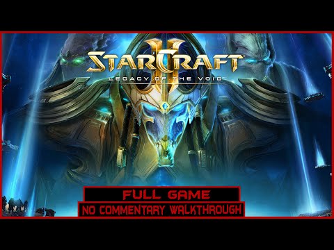 StarCraft II: Legacy of the Void | Full Game | Longplay Walkthrough No Commentary