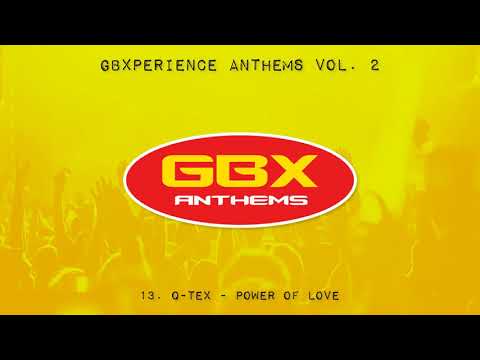 GBXperience Anthems Volume 2 - 13 - Q-Tex - Power Of Love