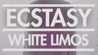 ECSTASY- WHITE LIMOS