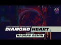 Alan Walker Feat Sophia Somajo Diamond Heart Remix Kaurav Music 2022