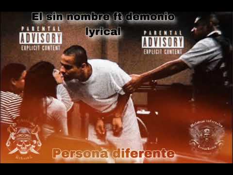 Persona diferente ! El sin nombre ft demonio lírica