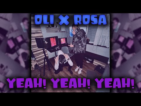 Oli x Rosa - YEAH! YEAH! YEAH!