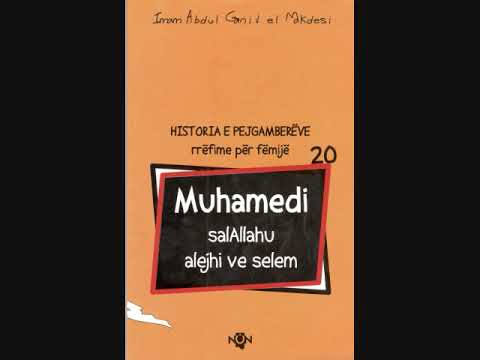20. Muhamedi  SAVS, Historia e Pejgamberëve, rrëfime për fëmijë