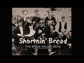 Shortnin' Bread by The Spunk Holler Boys