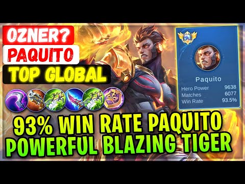 93% Win Rate Paquito, Powerful Blazing Tiger [ Top Global Paquito ] Ozner? - Mobile Legends Build