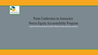 Press Conference to Announce Peoria Equity Accountability Program