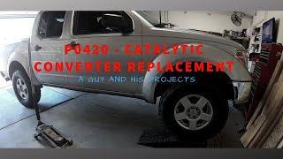 Nissan Frontier P0420 Fix! Catalytic Converter Bank 1 Replacement DIY 2005-2019