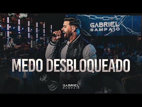 Gabriel Sampaio - Medo Desbloqueado