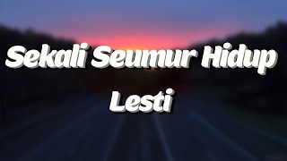 Download lagu Lesti - Sekali Seumur Hidup Lyrics mp3