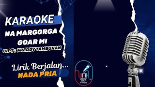 Download lagu KARAOKE ORIGINAL - NA MARGORGA GOAR MI - NADA - PRIA mp3