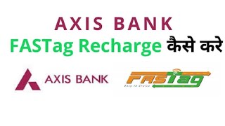 Learn to Recharge Fastag | Axis Bank Fastag | In Hindi | By Anup