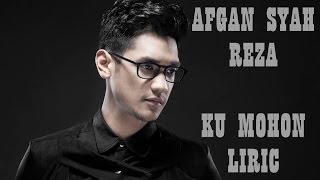 Download lagu Afgan Ku Mohon Lirik mp3 Download lagu Afgan Ku Mohon Lirik mp3