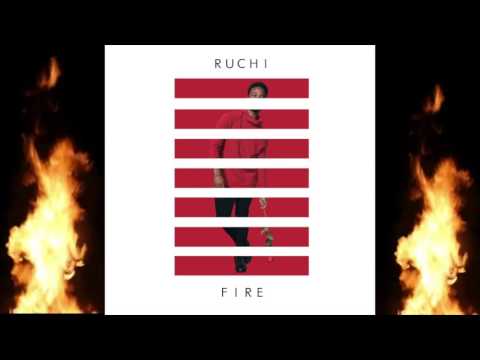 Ruchi - FIRE (Audio)