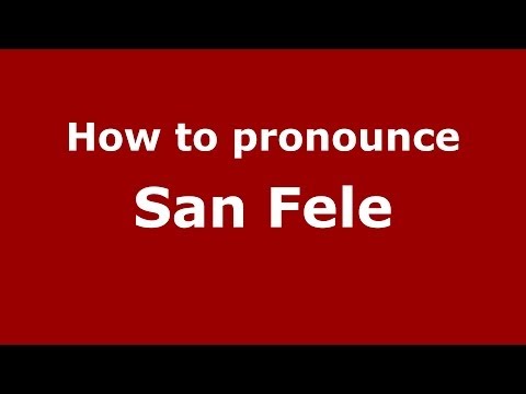 How to pronounce San Fele (Italian/Italy) - PronounceNames.com