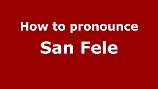 How to pronounce San Fele