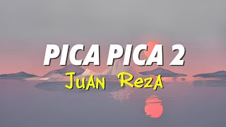Download lagu Juan Reza - Pica Pica 2 (Lirik Lagu) mp3 Download lagu Juan Reza - Pica Pica 2 (Lirik Lagu) mp3
