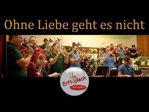 OHNE LIEBE GEHT ES NICHT (mit Gesang) | Erftblech - Das Original
