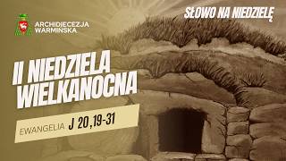 Rozważanie: Niedziela Miłosierdzia Bożego, rok A