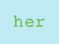 Her- song to teach the sight word 