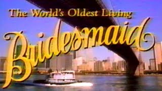 World's Oldest Living Bridesmaid - Trailer