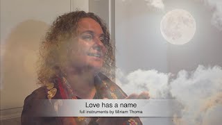 Love has a name - orchestra version by Miriam Thom