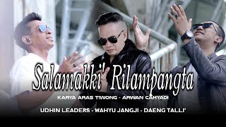 Download lagu Salamakki' Rilampangta' Udhien Leaders Daeng Rewa, Wahyu Janji,Daeng Talli. Cipt:Aras Tiwong-Arwan C mp3