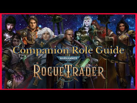 WH40k Rogue Trader Companion Role Guide 2025