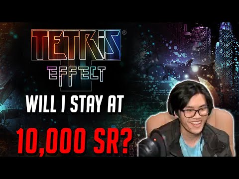 Will I keep the 10,000 SR? | Tetris Effect: Connected