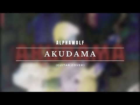 Alpha Wolf - Akudama ( Guitar Cover )