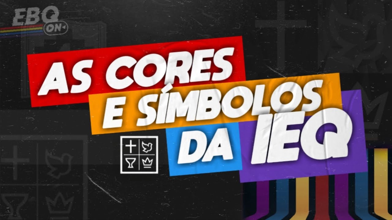 As cores e símbolos da IEQ
