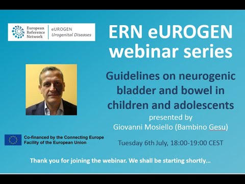 ERN eUROGEN Webinar 25: Guidelines on neurogenic bladder and bowel in children and adolescents
