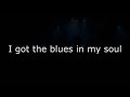Blindside Blues Band - Blues In My Soul (Lyrics video)