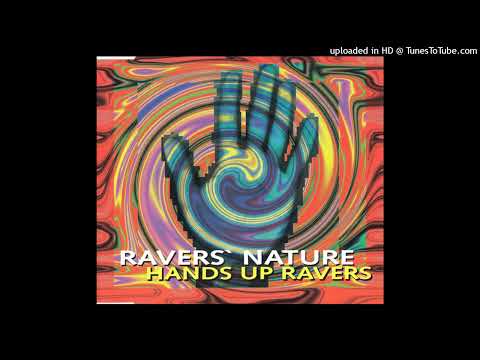 Raver's Nature - Hands Up Ravers