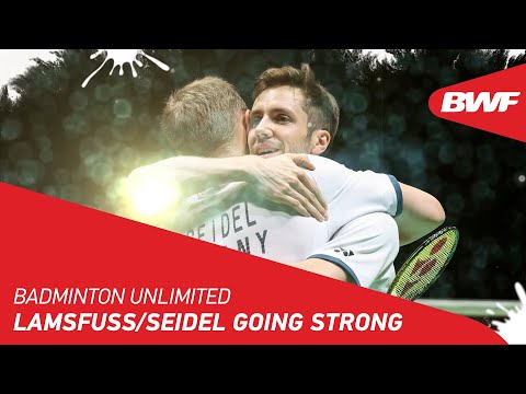 Badminton Unlimited | Lamsfuss/Seidel Going Strong | BWF 2022