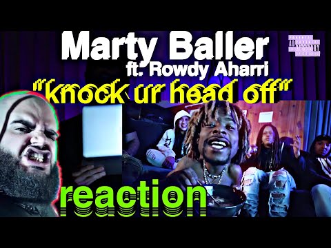 Marty Baller ft Rowdy Aharri - knock ur head off | REACTION