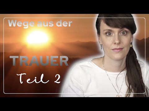 🕯 7 Tipps zur Trauerbewältigung | Teil 2 | Wie Sie besser mit der Trauer leben können 🕯