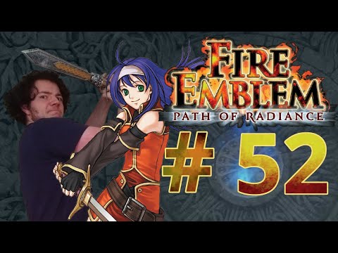 SLIGHT MIST FAVOURITISM -- Let's Play Fire Emblem Path of Radiance Pt.52