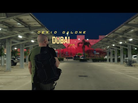 DEVID GALONE -  DUBAI (Video Ufficiale)