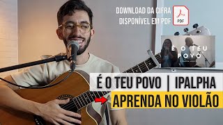É o teu Povo - Vídeo aula violão - IPALPHA
