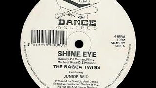 The Ragga Twins - Shine Eye