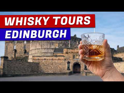 3 BEST Edinburgh Whisky Tours & Tastings (Tried & Tested)