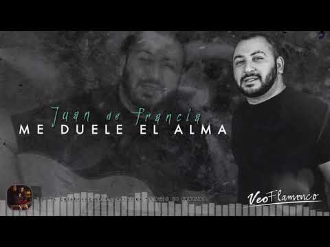 Juan de Francia "ME DUELE EL ALMA" | Nuevo Single 2018