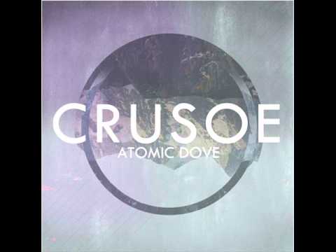 Crusoe - Atomic Dove