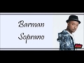 Soprano Barman Lyrics Paroles