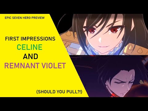 Celine and Remnant Violet First Impressions [Epic Seven Hero Previews]