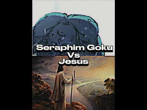 Seraphim Goku vs Jesus #recommended #jesus #goku