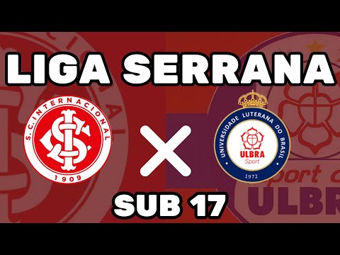 LIGA SERRANA SUB 17- INTERNACIONAL X ULBRA