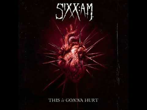 Sixx:A.M. - This is Gonna Hurt [Full Album]