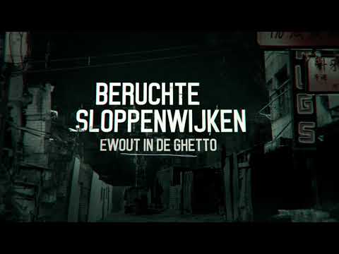 Beruchte Sloppenwijken: Ewout in de Ghetto | RTL5 | Leader